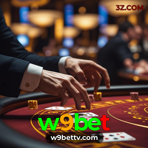 w9bet - Venha para o cassino online mais confiável e conquiste sua sorte! - w9bet.com Plataforma